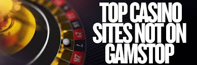 Exploring Casinos Not Registered on Gamstop 994220612