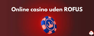 Bedste Casino Udenom Rufus En Guide til Sikker og Underholdende Spil