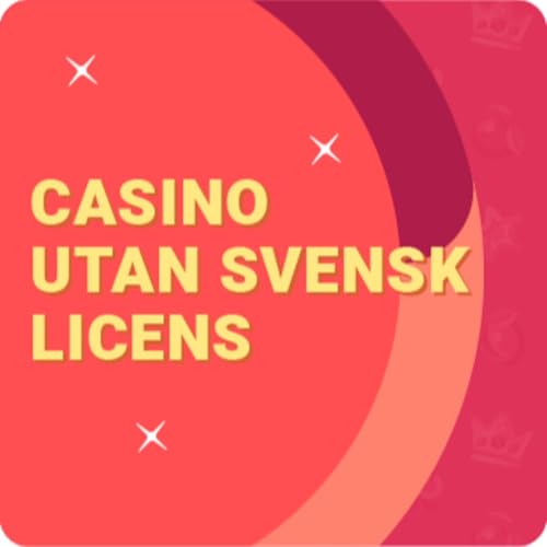 Casino Utan Svensk Licens - En Utökad Guide för Spelare