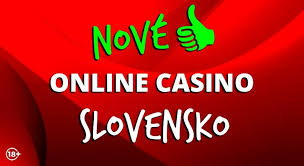 Nové online kasíno na Slovensku Zábava a možnosť výhry