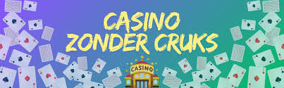Online Casino's Zonder CRUKS Waar en Hoe Te Gokken
