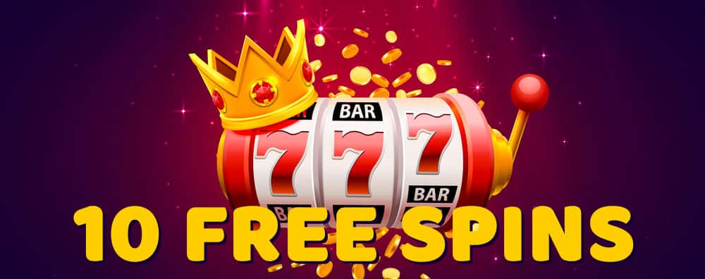 Discover the Exciting World of 10 Free Spins on Registration