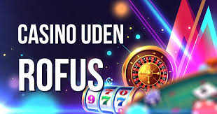 Bedste Casino Uden ROFUS - Find Din Favorit
