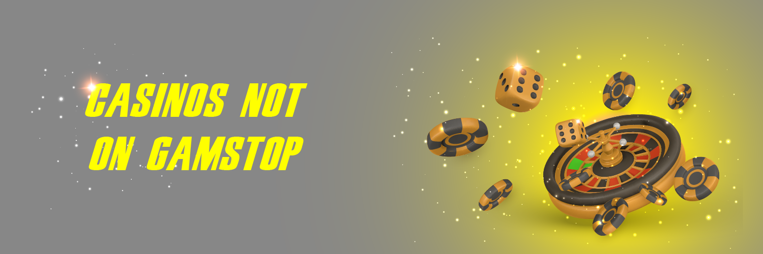 Exploring Gambling Sites That Don't Use GamStop -1201138604 Exploring Gambling Sites That Don't Use GamStop -1201138604